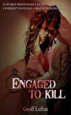 Engaged To Kill by Geoff Loftus